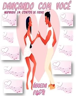 Livro DANÇANDO COM VOCÊ: INSPIRADO EM CONTOS DE FADAS