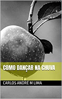 Livro Como dançar na chuva