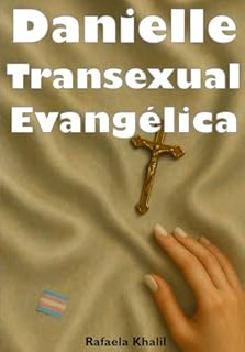 Livro Danielle, transexual, evangélica
