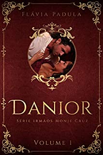 Livro DANIOR (IRMÃOS MONJE CRUZ Livro 1)