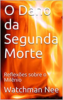 Livro O Dano da Segunda Morte: Reflexões sobre o Milênio