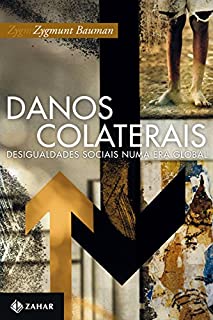 Livro Danos colaterais: Desigualdades sociais numa era global