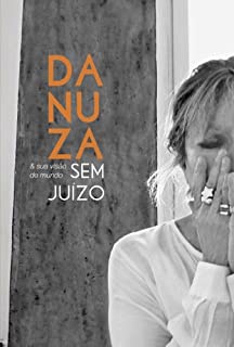 Livro Danuza & sua visão de mundo sem juízo