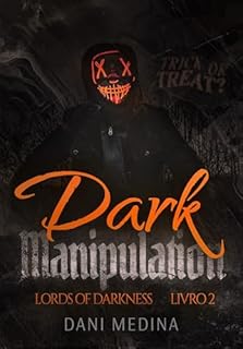 Livro Dark Manipulation: Lords of Darkness (A Ascensão dos Vilões. Livro 2)