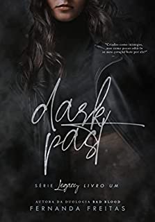 Livro DARK PAST (Legacy Livro 1)