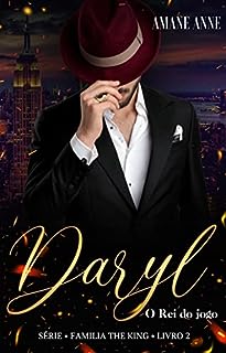 Daryl - O Rei do jogo: Livro 2 (Família The King)