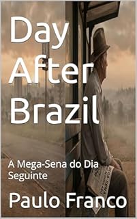 Livro Day After Brazil : A Mega-Sena do Dia Seguinte (Poesias & Autoajuda)