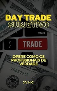 Livro Day Trade Subjetivo: Opere Como Os Profissionais De Verdade