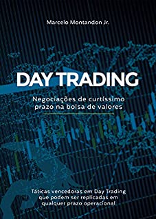 DAY TRADING: Negociações de curtíssimo prazo na bolsa de valores