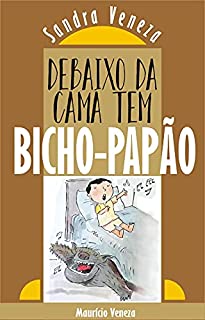 Livro Debaixo da cama tem BICHO-PAPÃO