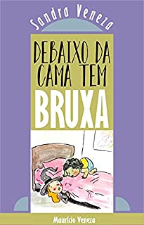 Livro Debaixo da cama tem BRUXA