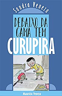 Livro Debaixo da cama tem CURUPIRA