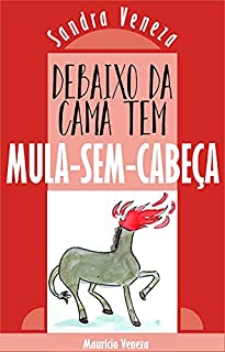 Livro Debaixo da cama tem MULA-SEM-CABEÇA