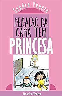 Livro Debaixo da cama tem PRINCESA