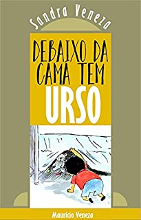 Livro Debaixo da cama tem URSO