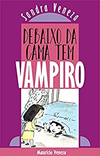 Livro Debaixo da cama tem VAMPIRO
