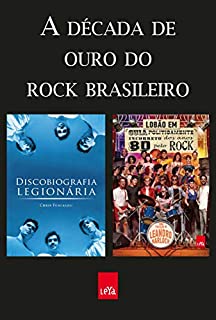 Livro A década de ouro do Rock Brasileiro (Guia Politicamente Incorreto)