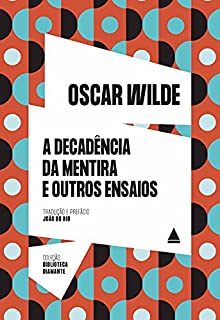 Livro A decadência da mentira e outros ensaios (Biblioteca Diamante)