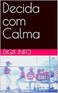 Livro Decida com Calma