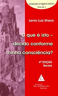 Livro Que é Isto Decido Conforme Minha Consciência?  O