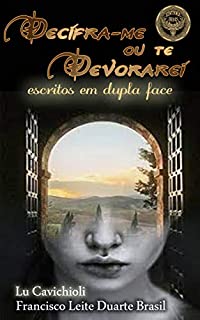 Livro Decífra-me ou te devorarei: escritos em dupla face