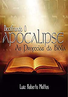 Livro Decifrando O Apocalipse