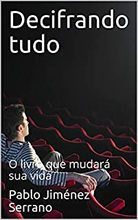 Livro Decifrando tudo: O livro que mudará sua vida