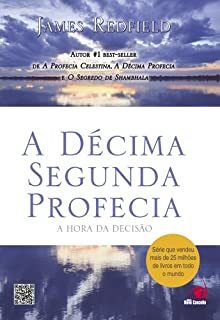 Livro A Décima Segunda Profecia: A Hora da decisão