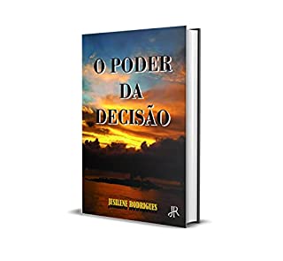 O PODER DA DECISÃO