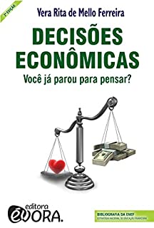 Decisões econômicas: Você já parou para pensar?