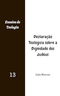 Livro Declaração Teológica sobre a Dignidade dos Judeus (Ensaios de Teologia)