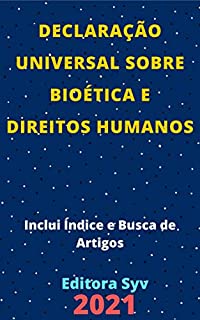 Livro Declaração Universal sobre Bioética e Direitos Humanos : Atualizada - 2021