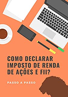 Livro Como declarar Imposto de Renda de ações e FII?