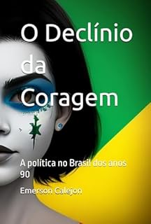 Livro O Declínio Da Coragem