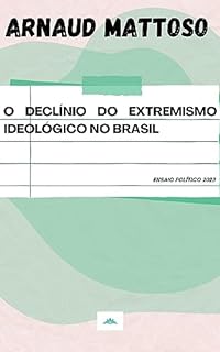 Livro O declínio do extremismo ideológico no Brasil