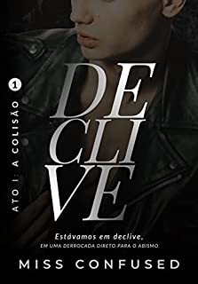 Livro DECLIVE: Ato I