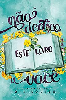 Livro Não dedico este livro a você
