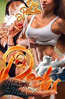 Livro Os Dedos são os Melhores Amigos de uma Mulher: Duas enormes, musculosas amazonas lutam até desmaiar | Uma erótica de dominação entre fêmeas gigantes e super saradas! (Super Soldado Livro 7)