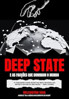 Livro DEEP STATE — E AS FACÇÕES QUE DOMINAM O MUNDO
