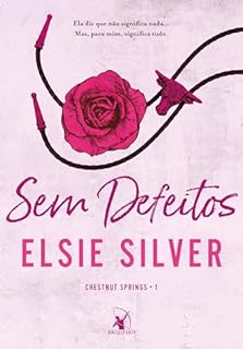 Sem defeitos (Chestnut Springs Livro 1)