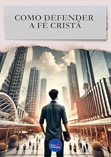 Livro Como Defender a Fé Cristã
