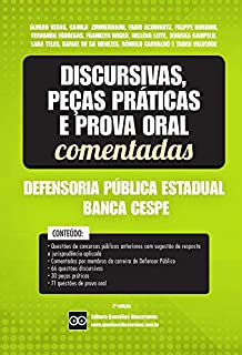 Livro DEFENSOR PÚBLICO - DISCURSIVAS, PEÇAS E PROVA ORAL - BANCA CESPE - 2020: Inclui questões discursivas, peças práticas e questões de prova oral de concursos públicos anteriores da Defensoria Pública
