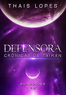 Livro Defensora (Crônicas de Táiran - Guardiões)