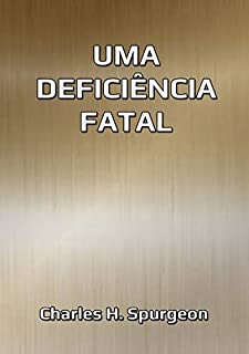 Uma Deficiência Fatal