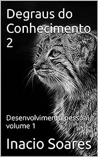 Livro Degraus do Conhecimento 2: Desenvolvimento pessoal volume 1