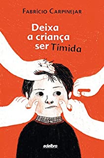 Livro Deixa a criança ser tímida (Coleção Pedaços de vida)