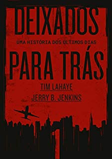 Livro Deixados para Trás 1: Uma história dos últimos dias