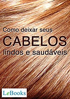 Livro Como deixar seus cabelos lindos e saudáveis (Coleção Beleza)