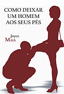 Livro Como deixar um homem aos seus pés