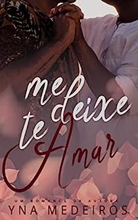 Livro Me deixe te amar